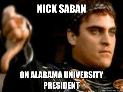 Nick Saban On Alabama University President  Downvoting Roman