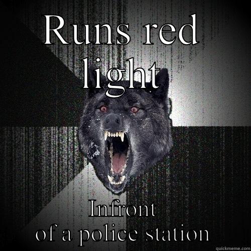 RUNS RED LIGHT INFRONT OF A POLICE STATION Insanity Wolf