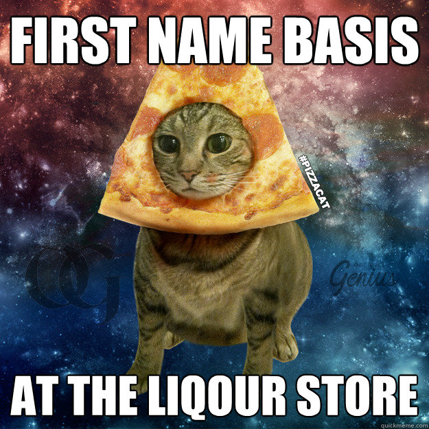 First Name Basis At the Liqour Store  