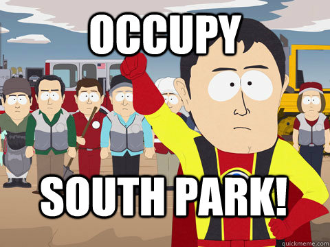 Occupy South Park!   Captain Hindsight