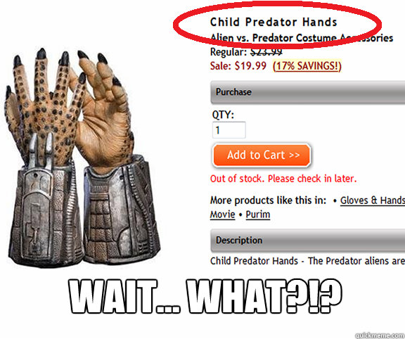Wait... WHAT?!?  child predator hands