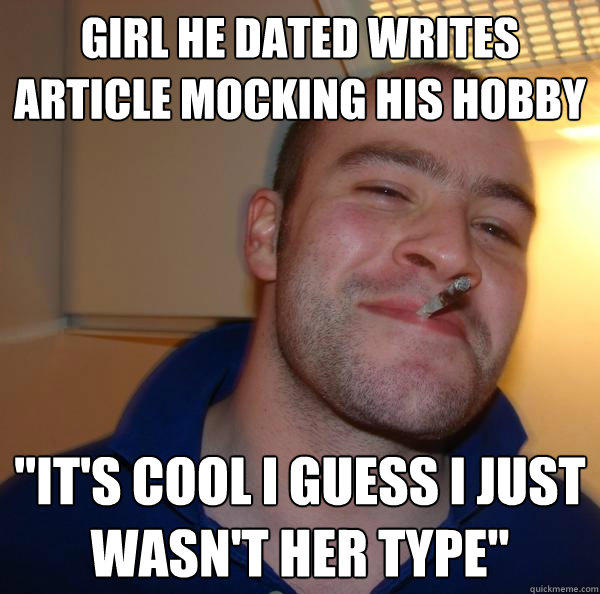 girl he dated writes article mocking his hobby 