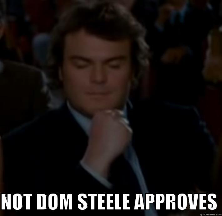   NOT DOM STEELE APPROVES Misc