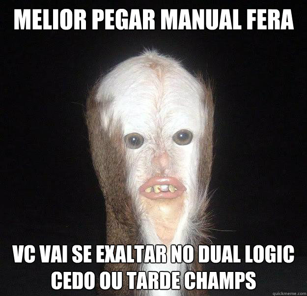 melior pegar manual fera
 vc vai se exaltar no dual logic cedo ou tarde champs - melior pegar manual fera
 vc vai se exaltar no dual logic cedo ou tarde champs  Swamp Man