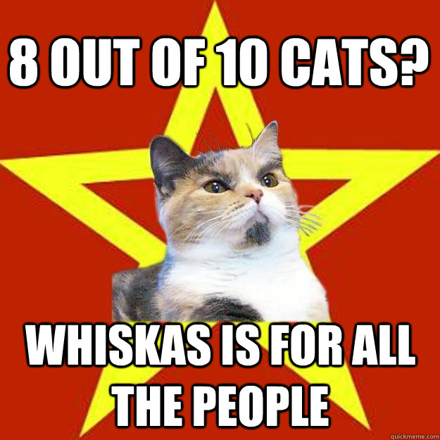 8 OUT OF 10 CATS? WHISKAS IS FOR ALL THE PEOPLE  Lenin Cat