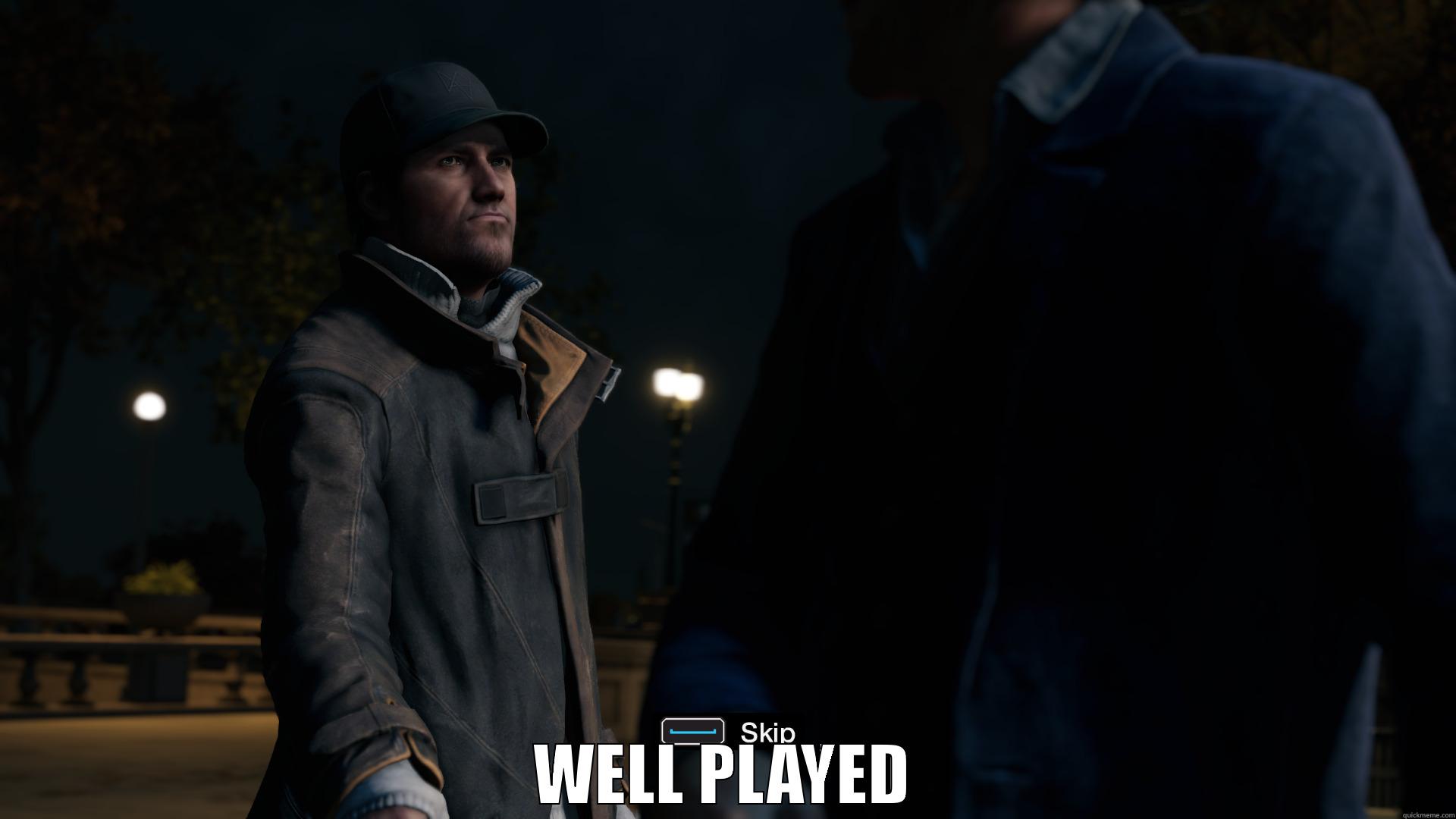 Aiden Pearce Well Played -  WELL PLAYED Misc