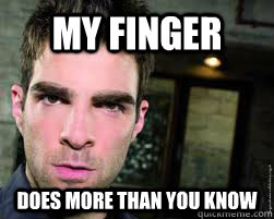 My finger does more than you know  