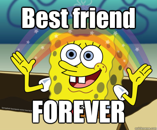 Best friend FOREVER  Spongebob rainbow