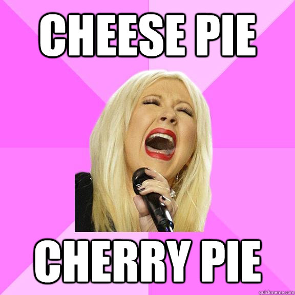 Cheese Pie Cherry Pie  Wrong Lyrics Christina