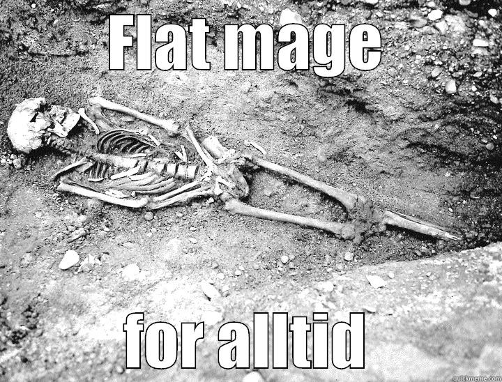 FLAT MAGE FOR ALLTID Misc