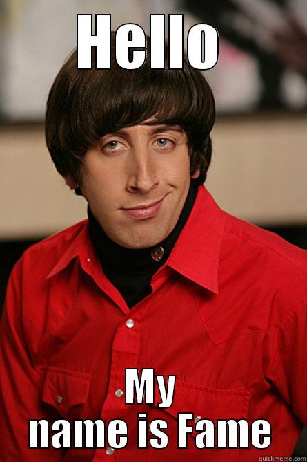 my name is fame - HELLO MY NAME IS FAME Pickup Line Scientist