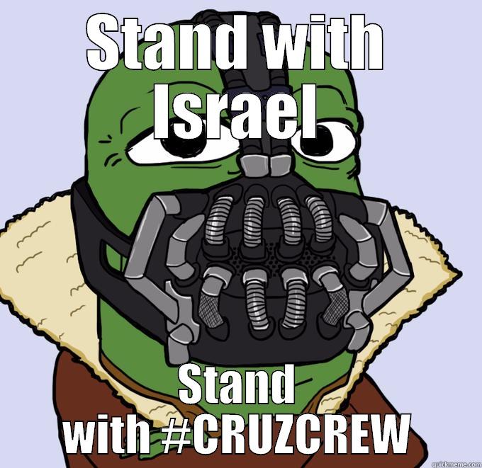 pepe bane - STAND WITH ISRAEL STAND WITH #CRUZCREW Misc