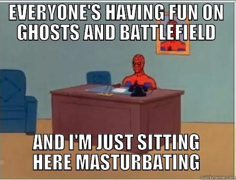 EVERYONE'S HAVING FUN ON GHOSTS AND BATTLEFIELD AND I'M JUST SITTING HERE MASTURBATING Spiderman Desk