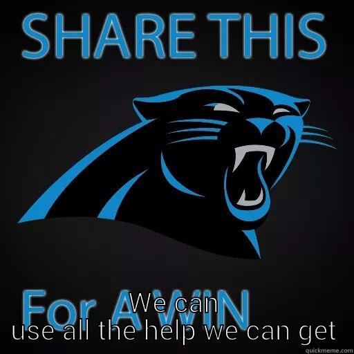  WE CAN USE ALL THE HELP WE CAN GET Misc