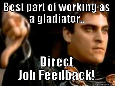 BEST PART OF WORKING AS A GLADIATOR.. DIRECT JOB FEEDBACK! Downvoting Roman