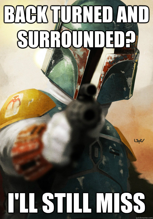 back turned and surrounded? I'll still miss - back turned and surrounded? I'll still miss  Misc