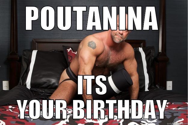 POUTANINA ITS YOUR BIRTHDAY Gorilla Man