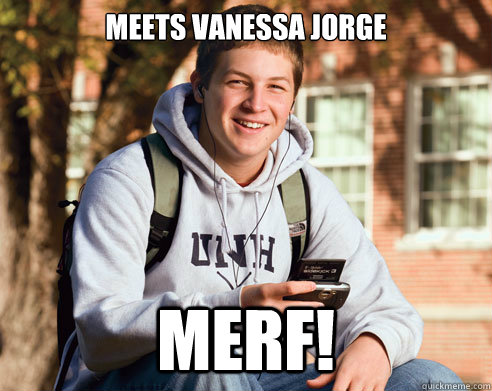 Meets Vanessa Jorge MERF!  College Freshman