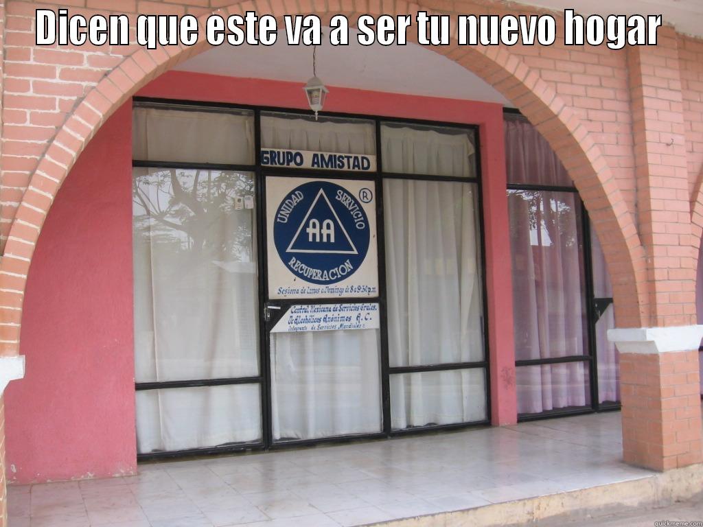 Alcoholicos anonimos - DICEN QUE ESTE VA A SER TU NUEVO HOGAR  Misc