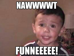 Nawwwwt Funneeeee! - Nawwwwt Funneeeee!  Blood Not Funny