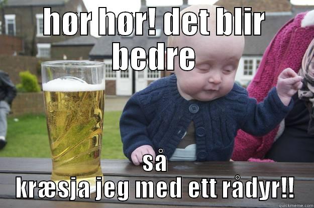 HØR HØR! DET BLIR BEDRE SÅ KRÆSJA JEG MED ETT RÅDYR!! drunk baby