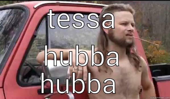 TESSA HUBBA HUBBA  Almost Politically Correct Redneck