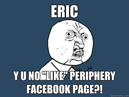 Eric Y U NO 