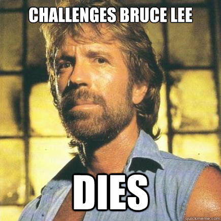 Challenges bruce lee dies - Challenges bruce lee dies  Freshman Chuck Norris