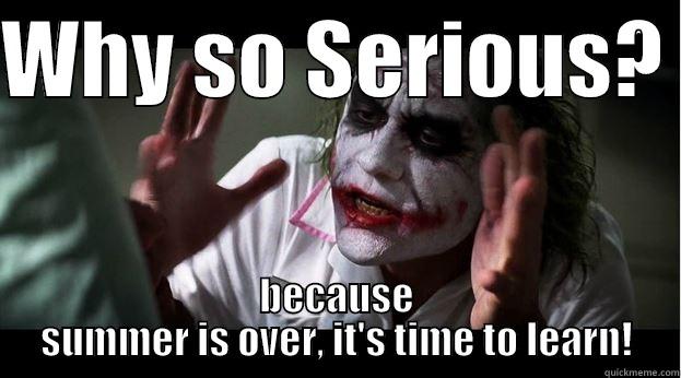 Why so serious? 
