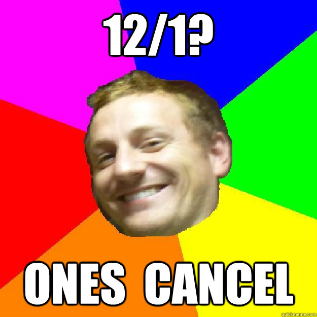 12/1? ones  cancel  Maths Lol