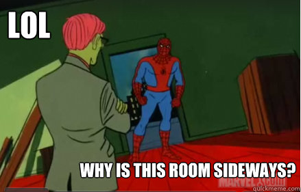 LOL Why is this room sideways?  60s Spiderman