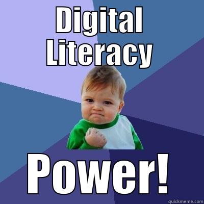DIGITAL LITERACY POWER! Success Kid
