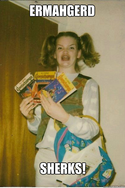 ermahgerd sherks!  BERKS
