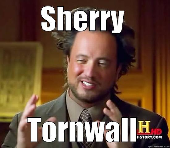 SHERRY TORNWALL Ancient Aliens