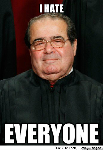 I Hate Everyone  Scumbag Scalia