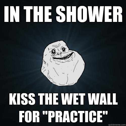 in the shower kiss the wet wall for 