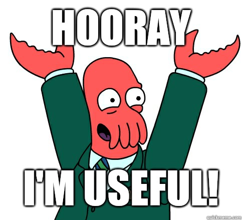 Hooray I'm useful!  hooray zoidberg on school