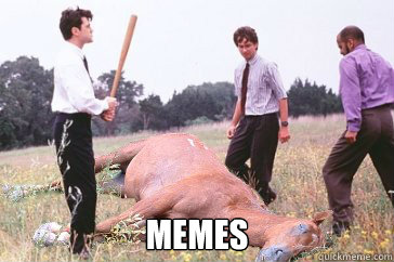  MEMES  Dead Horse