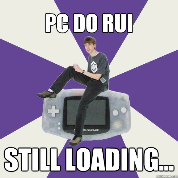 Pc do rui still loading...  Nintendo Norm