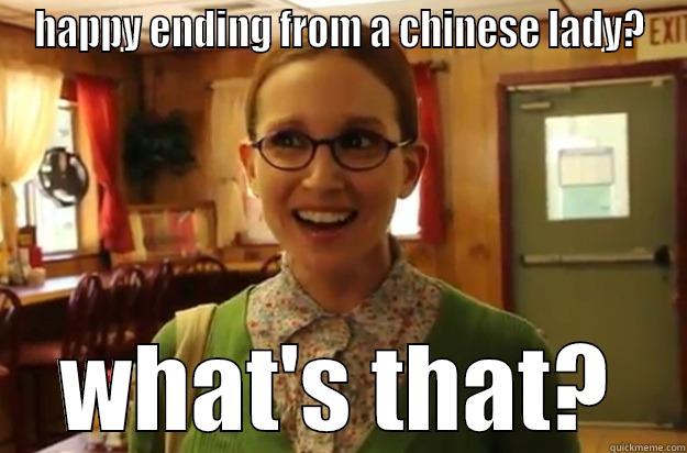 HAPPY ENDING FROM A CHINESE LADY? WHAT'S THAT? Sexually Oblivious Female