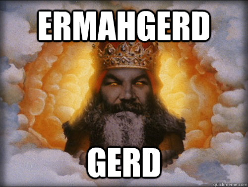 Ermahgerd gerd - Ermahgerd gerd  Misc