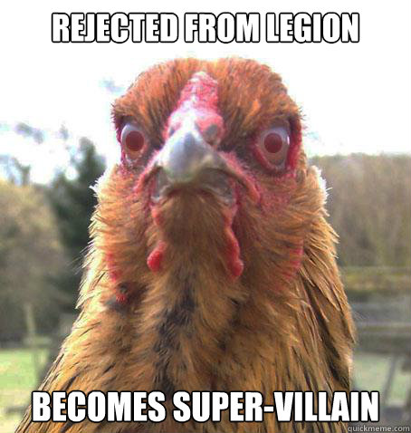 rejected from Legion becomes super-villain  RageChicken