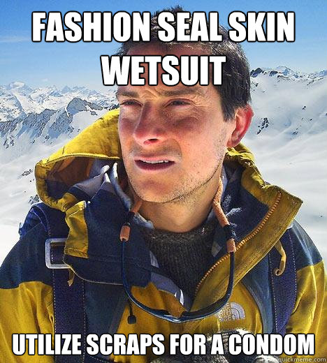 Fashion Seal Skin Wetsuit Utilize scraps for a condom - Fashion Seal Skin Wetsuit Utilize scraps for a condom  Bear Grylls
