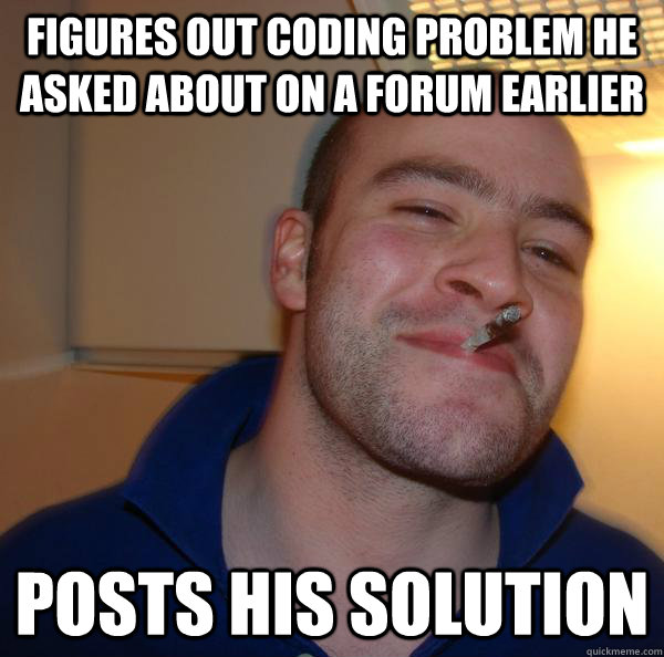 figures out coding problem he asked about on a forum earlier posts his solution - figures out coding problem he asked about on a forum earlier posts his solution  Misc