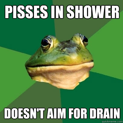 Pisses in Shower Doesn't aim for drain  Foul Bachelor Frog