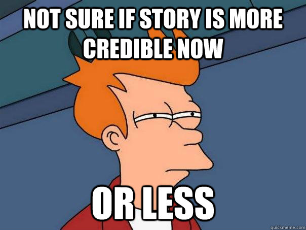 Not sure if story is more credible now or less   Futurama Fry