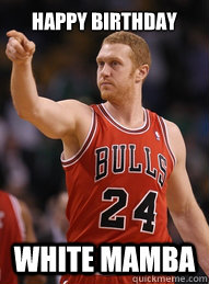 Happy birthday White mamba  Brian Scalabrine