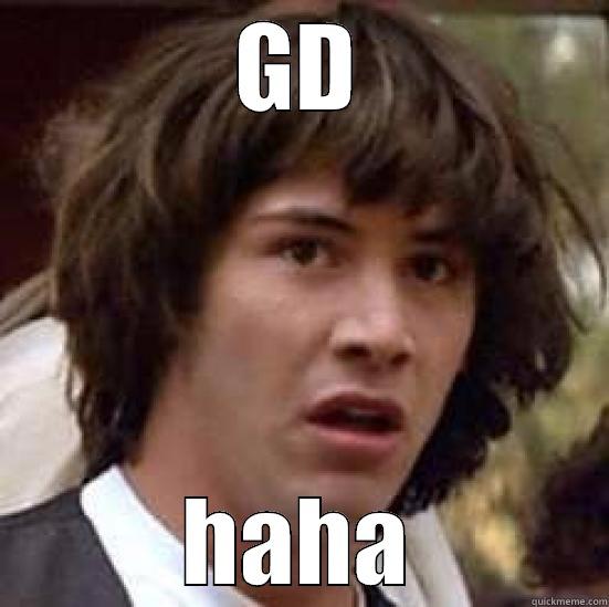 WTFMANG Memememe - GD HAHA conspiracy keanu