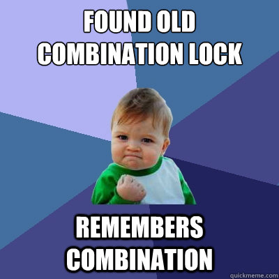 Found old combination lock remembers combination  Success Kid