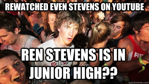 Rewatched Even Stevens on Youtube REN STEVENS IS IN JUNIOR HIGH??  Sudden Clarity Clarence